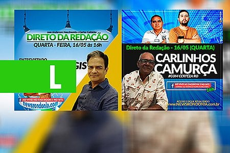 DIRETO DA REDAÇÃO COM MARCELO REGIS E CARLINHOS CAMURÇA - News Rondônia