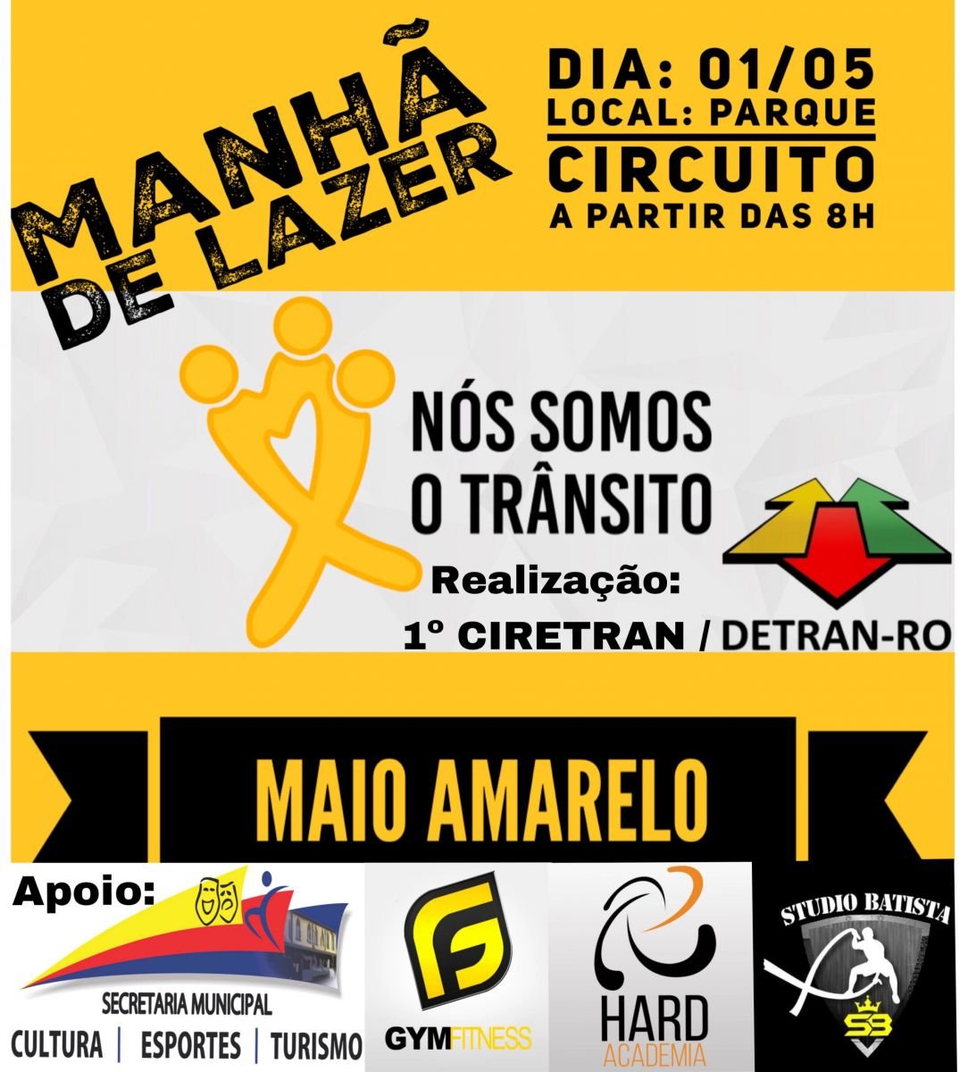 ABERTURA DO MAIO AMARELO EM GUAJARÁ-MIRIM - News Rondônia