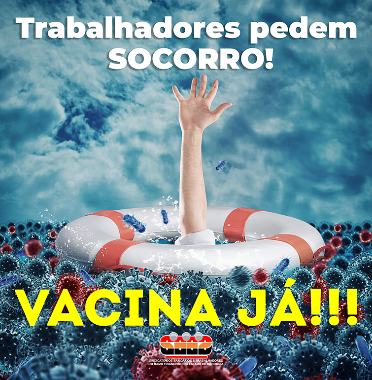 Largados à própria sorte na pandemia, bancários e cooperativários clamam por vacina já! - News Rondônia