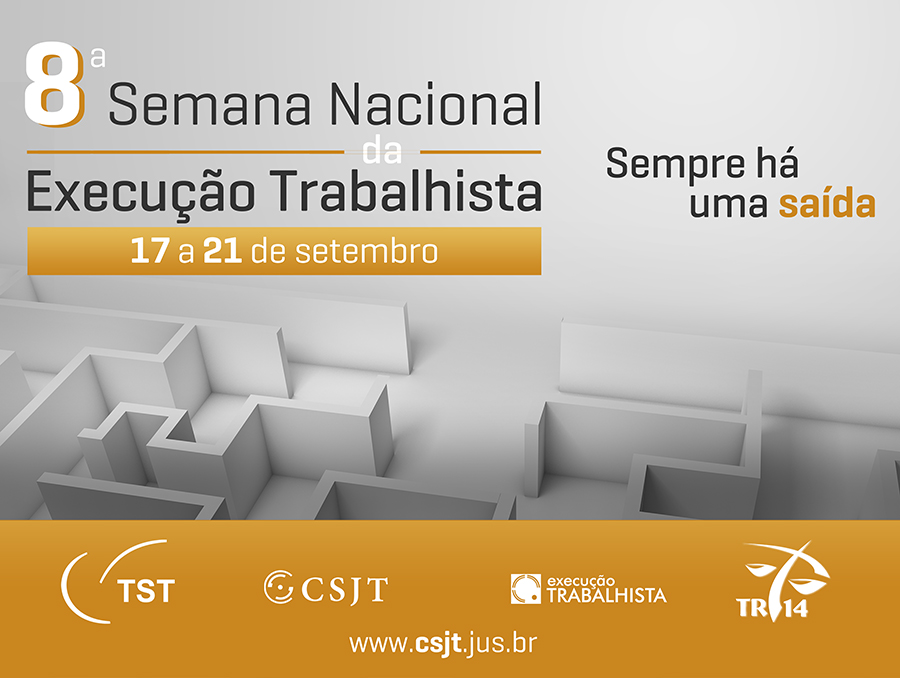 8ª SEMANA NACIONAL DA EXECUÇÃO TRABALHISTA 2018 ACONTECE DE 17 A 21 DE SETEMBRO - News Rondônia