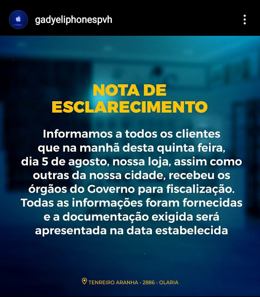 NOTA DE ESCLARECIMENTO - Loja Gadyeliphonespvh após operação da polícia - News Rondônia