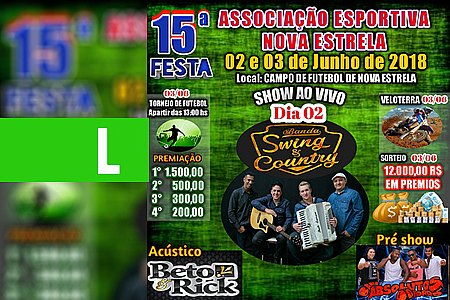 NOVA ESTRELA: 15° FESTA ASSOCIAÇÃO ESPORTIVA ACONTECE NESTE FINAL DE SEMANA - News Rondônia
