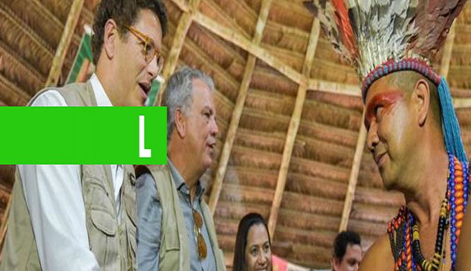 'NUNCA FOMOS PREGUIÇOSOS OU VIOLENTOS', DIZ INDÍGENAS DO ACRE A MINISTRO DO MEIO AMBIENTE - News Rondônia