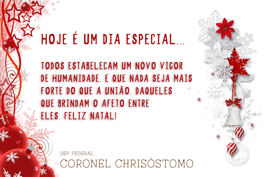 Feliz Natal: Deputado Federal Coronel Chrisóstomo - News Rondônia