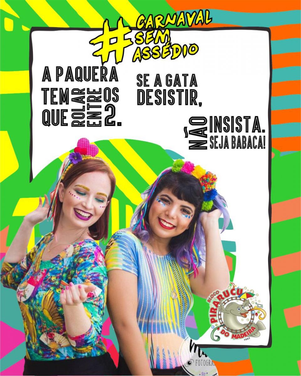 BLOCO PIRARUCU DO MADEIRA LANÇA CAMPANHA CONTRA ASSÉDIO NO CARNAVAL - News Rondônia