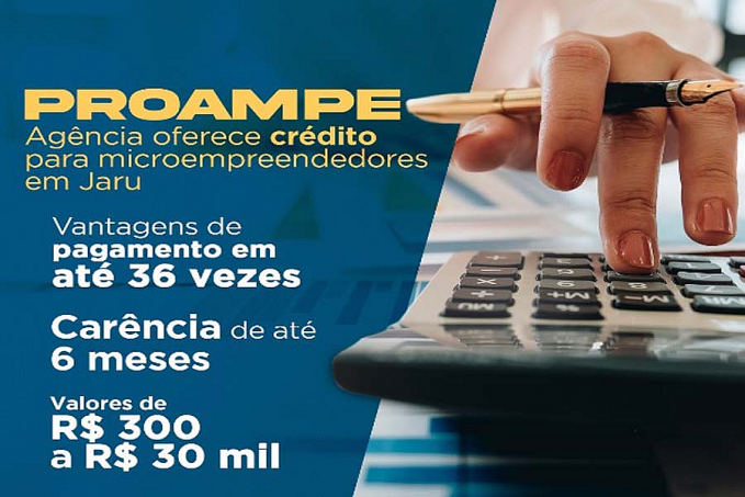 Proampe: Agência oferece crédito de até R$ 30 mil para microempreendedores em Jaru - News Rondônia