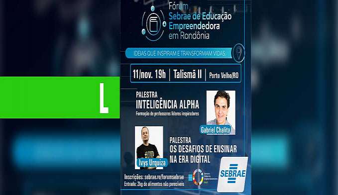 FÓRUM SEBRAE DE EDUCAÇÃO EMPREENDEDORA EM RONDÔNIA - News Rondônia