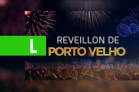 LENHA NA FOGUEIRA: A FESTA DE RÉVEILLON DA CAPITAL - News Rondônia