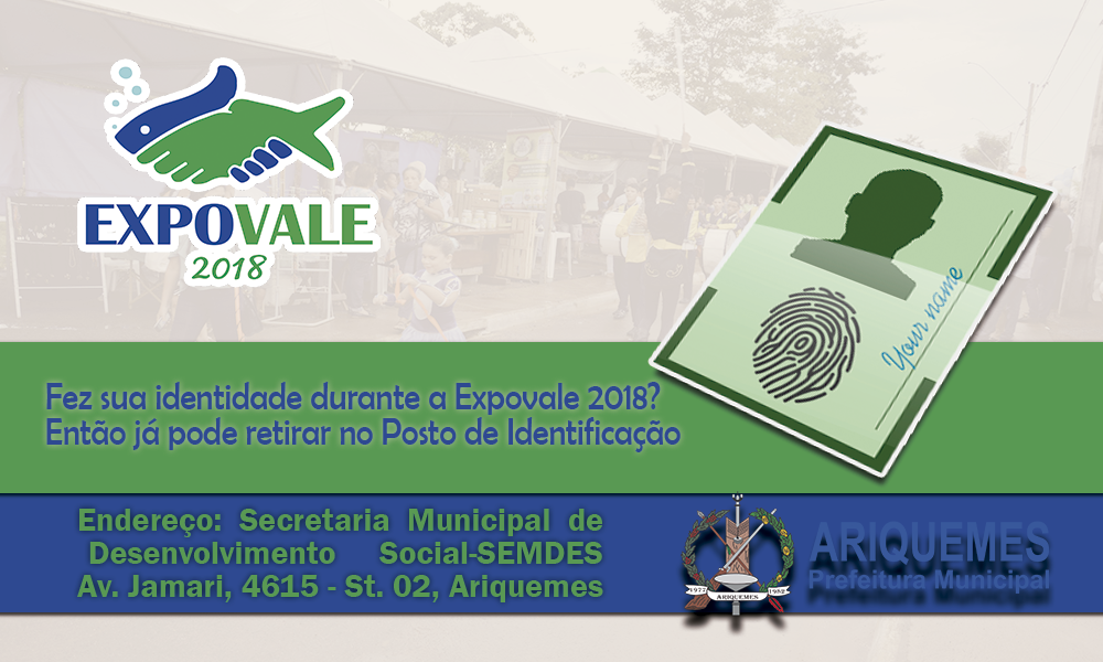 IDENTIDADES FEITAS DURANTE A EXPOVALE - 2018 JÁ ESTÃO DISPONÍVEIS PARA RETIRADA NO POSTO DE IDENTIFICAÇÃO DA SEMDES - News Rondônia