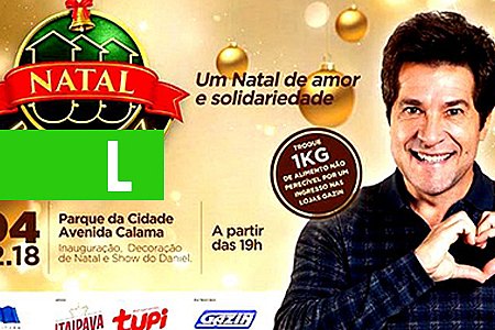 FESTA NATALINA - INGRESSOS PARA O SHOW DO CANTOR DANIEL JÁ PODEM SER TROCADOS NAS LOJAS GAZIN - News Rondônia