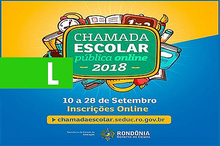 SEDUC DIVULGA DATA PARA CHAMADA ESCOLAR PÚBLICA ONLINE/2018 - News Rondônia