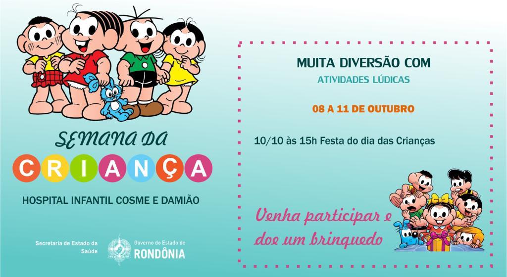 LANÇAMENTO DO PROJETO ABRACE O HOSPITAL INFANTIL COSME E DAMIÃO E A FESTA DAS CRIANÇAS SERÁ NESTA QUINTA-FEIRA, DIA 10 - News Rondônia