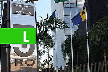 CÂMARA ESPECIAL DO TJRO DETERMINA MUNICÍPIO CONCEDER CARTA DE AFORAMENTO - News Rondônia