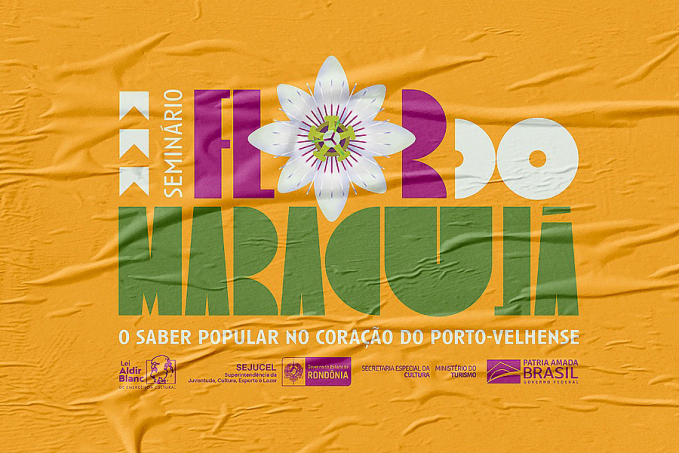 Flor do Maracujá, o Saber Popular no Coração do Porto-velhense: seminário apresenta pesquisa sobre a mais importante festividade cultural de Porto Velho - News Rondônia