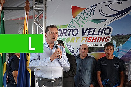 PROJETO PORTO VELHO SPORT FISHING É LANÇADO PELO PREFEITO HILDON CHAVES - News Rondônia