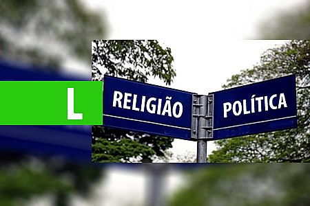 TSE ABRE DEBATE SOBRE PROIBIÇÃO DE CAMPANHA EM TEMPLOS RELIGIOSOS - News Rondônia