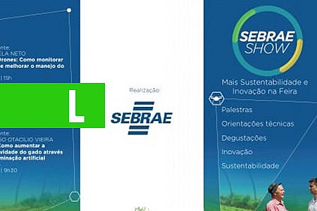 SEBRAE INOVA NA RONDÔNIA RURAL SHOW - News Rondônia
