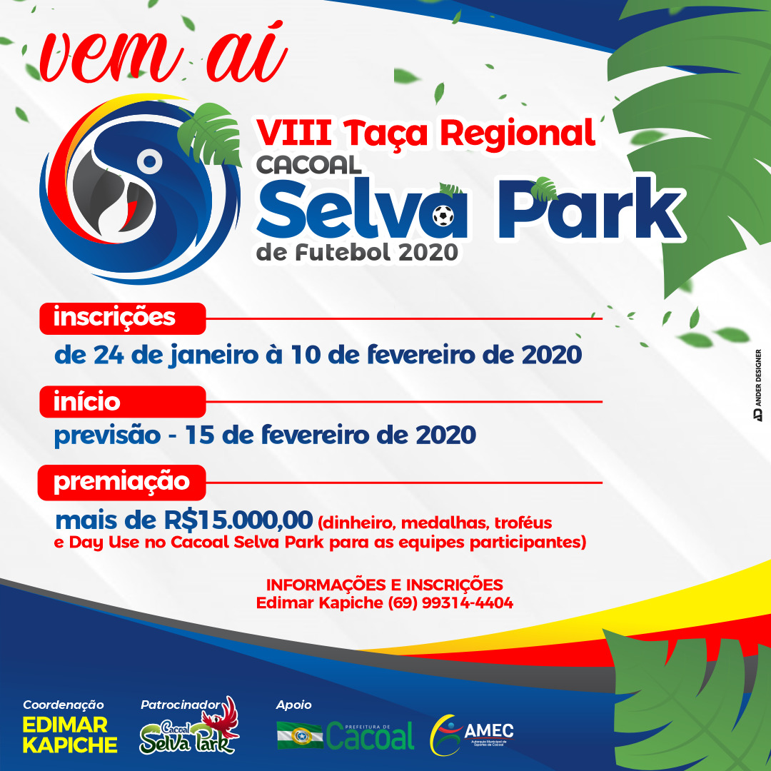 TAÇA CACOAL SELVA PARK DE FUTEBOL TEM INSCRIÇÕES ABERTAS ATÉ O DIA 10 - News Rondônia