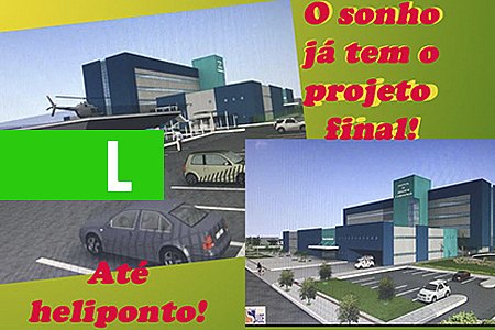 PROJETO DO NOVO HEURO AGORA ESTÁ APROVADO E DEFINIDO, SÓ FALTA O NOVO GOVERNADOR MANDAR LICITAR - News Rondônia