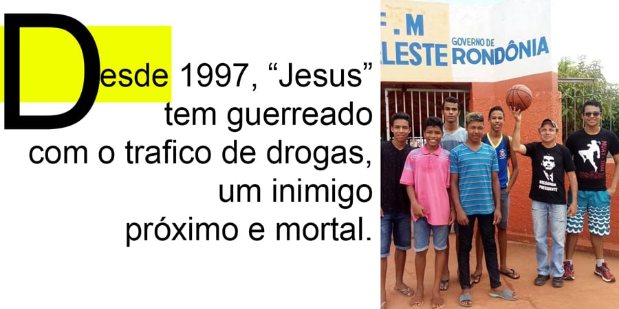 O HERÓI DA FRONTEIRA: SERVIDOR PÚBLICO HÁ 21 ANOS DEDICA A VIDA PARA SALVAR JOVENS DAS DROGAS - News Rondônia