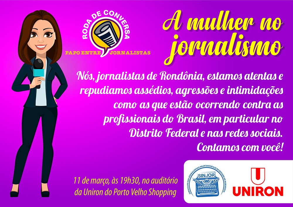 SINJOR PROMOVE, NESTA QUARTA, 11, RODA DE CONVERSA 'A MULHER NO JORNALISMO' - News Rondônia