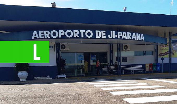 INFRAESTRUTURA - Em Ji-Paraná, adequações no Aeroporto José Coleto impulsionam desenvolvimento da aviação regional - News Rondônia