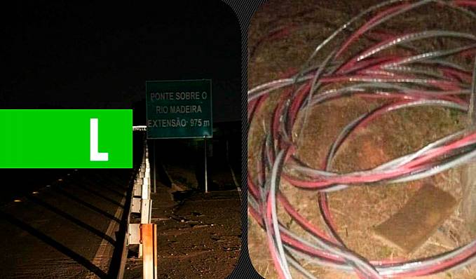 NOTA DE ESCLARECIMENTO - Furto da fiação da iluminação da ponte sobre o Rio Madeira - News Rondônia