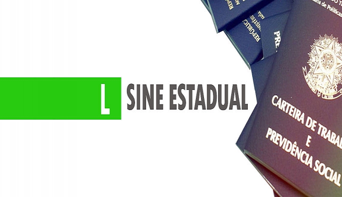 SINE ESTADUAL DIVULGA VAGAS PARA SEXTA-FEIRA (19) - News Rondônia