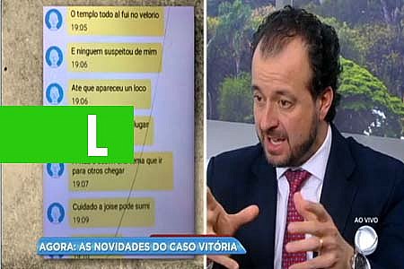 CASO VITÓRIA: POLÍCIA DESCOBRE HOMEM QUE ENVIOU AS AMEAÇAS - VEJA VÍDEO - News Rondônia