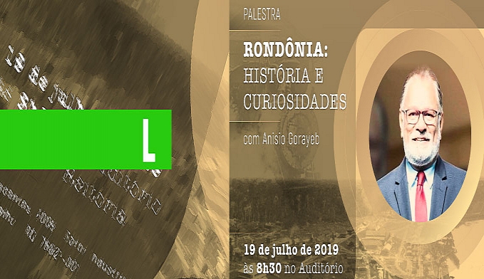 PALESTRA SOBRE HISTÓRIA DE RONDÔNIA SERÁ MINISTRADA NA REITORIA DO IFRO NESTA SEXTA-FEIRA (19) - News Rondônia