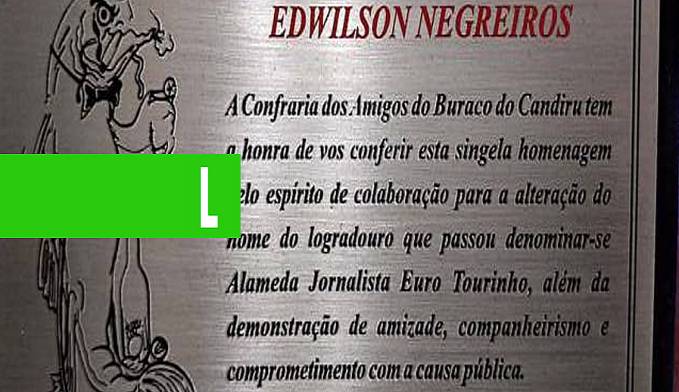 Alameda Euro Tourinho: Confraria homenageia Edwilson Negreiros em Porto Velho - News Rondônia