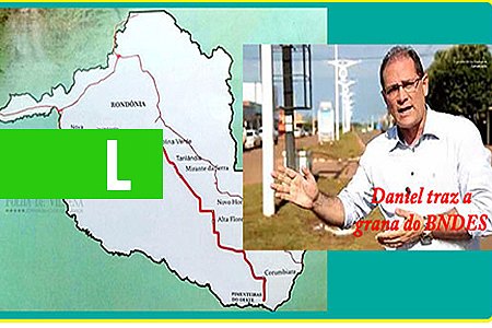 DANIEL ANUNCIA LIBERAÇÃO DE 250 MILHÕES DE REAIS PARA 200 QUILÔMETROS DA TRANSRONDÔNIA - News Rondônia