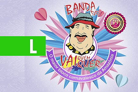 BANDA DO VAI QUEM QUER TERÁ DESFILE E RESSACA FOLIA - News Rondônia