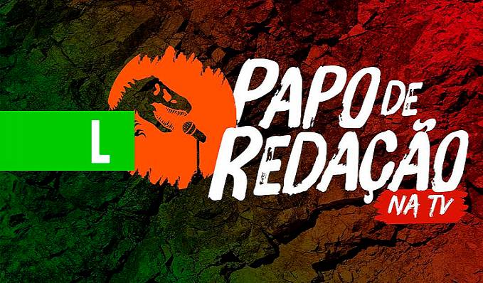 Coluna Lenha na Fogueira: Papo de Redação - News Rondônia