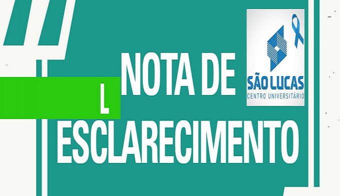 NOTA DE ESCLARECIMENTO - DENÚNCIA DE ASSÉDIO SEXUAL DENTRO DA FACULDADE SÃO LUCAS - News Rondônia