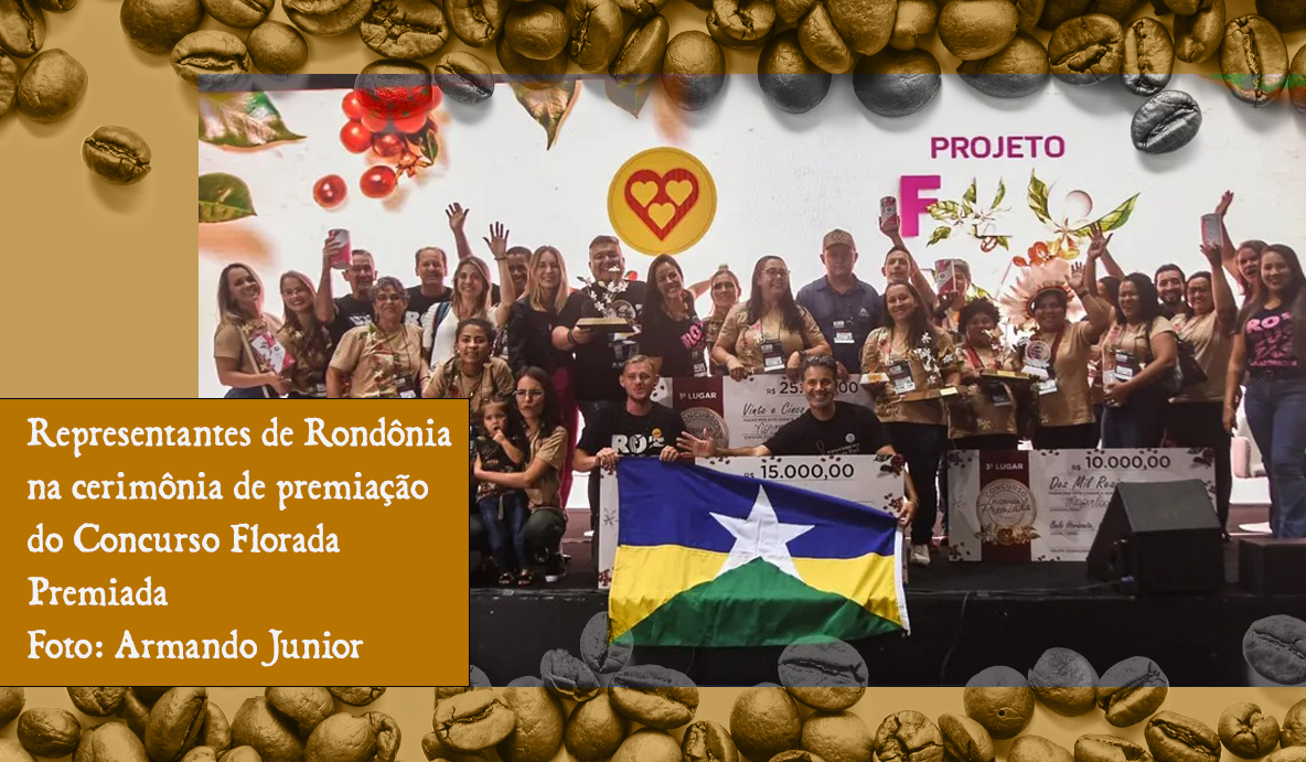 Produtoras de Rondônia conquistam as três primeiras posições no concurso nacional de cafés - News Rondônia