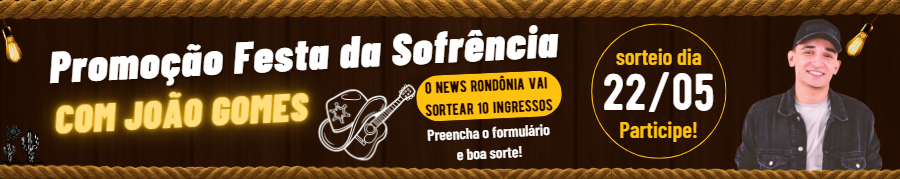 Promoção News Rondônia - festa da sofrência com João Gomes - News Rondônia