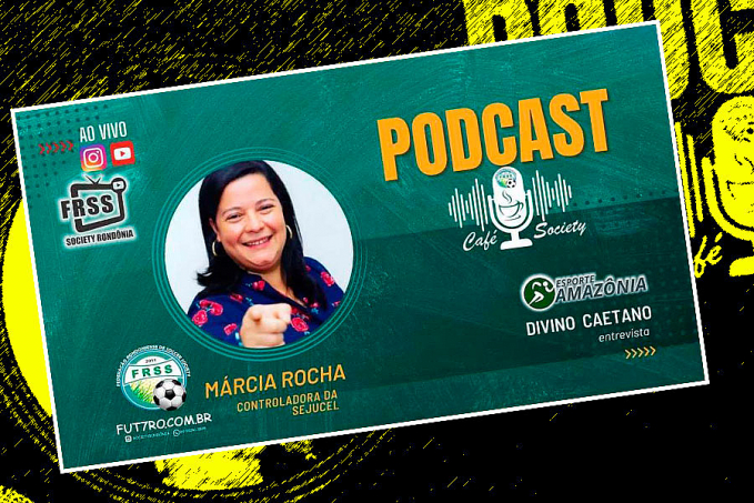 Controladora da SEJUCEL, Márcia Rocha, fala sobre história de vida e planejamento para o esporte e cultura de Rondônia - News Rondônia