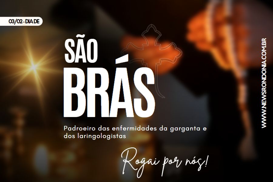03/02  Dia de São Brás - News Rondônia