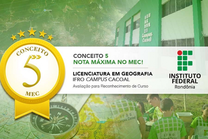 Licenciatura em Geografia do Campus Cacoal recebe nota 5 em avaliação do MEC - News Rondônia