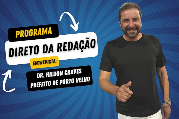 Programa Direto da Redação entrevista: Dr. Hildon Chaves - prefeito de Porto Velho - News Rondônia