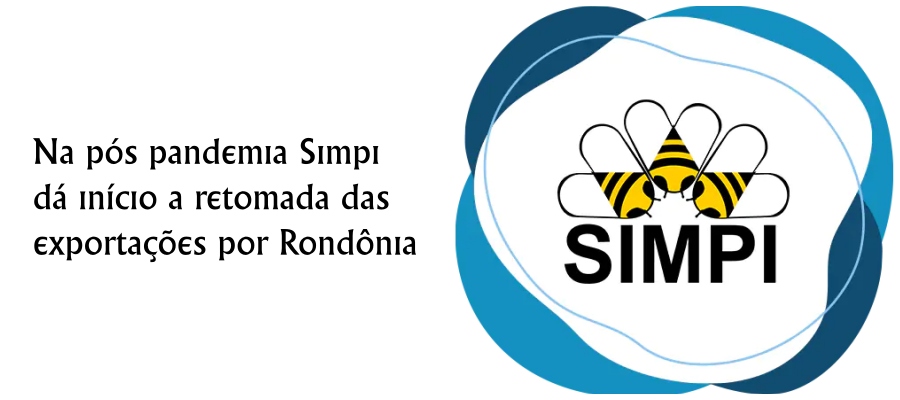Coluna do Simpi: Na pós pandemia, Simpi dá início a retomada das exportações por Rondônia - News Rondônia