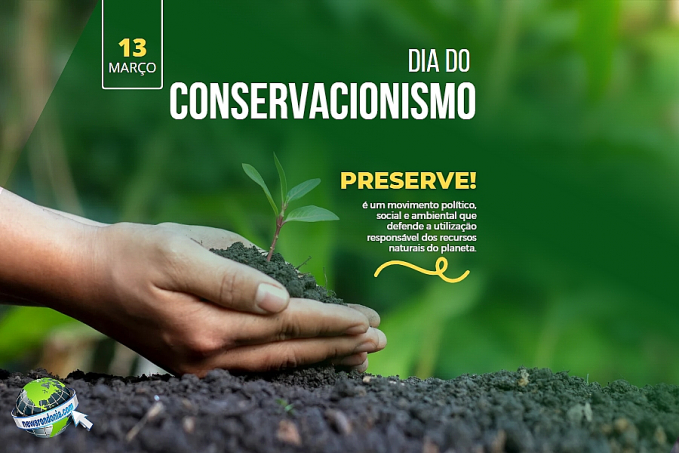 13/03 - Dia do conservacionismo - News Rondônia