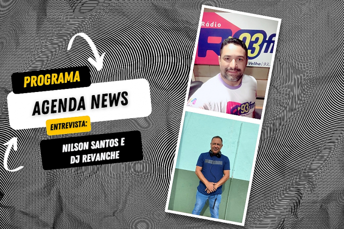 Agenda News entrevista: Nilson Santos e DJ Revanche - Projeto amigos e amantes do flashback/ RO - News Rondônia