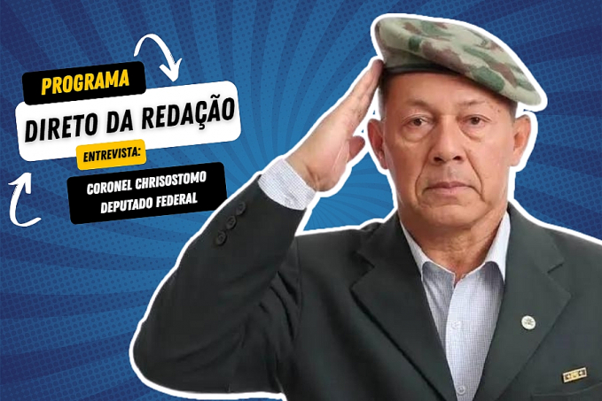 Programa Direto da Redação entrevista: Coronel Chrisostomo - deputado federal - News Rondônia