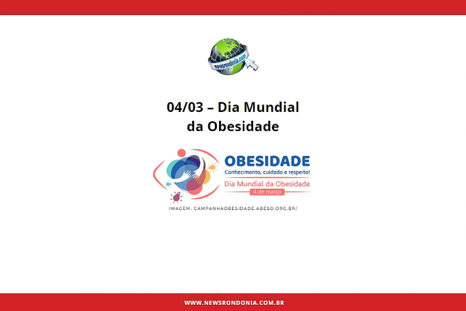 04/03  Dia Mundial da Obesidade - News Rondônia