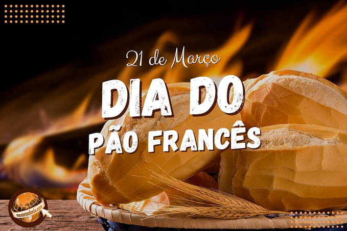 21/03  Dia do Pão Francês - News Rondônia