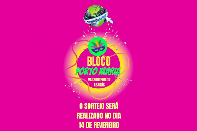 Promoção News Rondônia: Bloco Porto Maria - News Rondônia