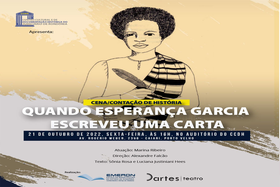 CCDH dá continuidade à programação de aniversário com encenação de história sobre Esperança Garcia, mulher escravizada que virou advogada - News Rondônia