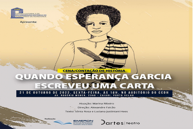 CCDH dá continuidade à programação de aniversário com encenação de história sobre Esperança Garcia, mulher escravizada que virou advogada - News Rondônia